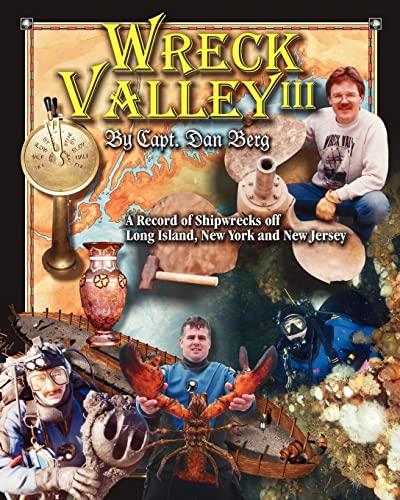 <b>Wreck Valley</b> III: A record of <b>shipwrecks</b> off Long Island, New York ...